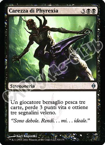 053 / 175 Carezza di Phyrexia non comune (IT) -NEAR MINT-
