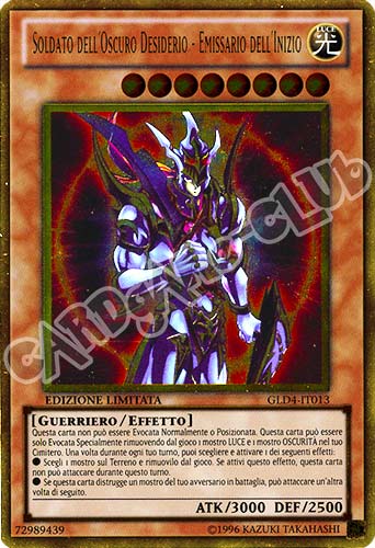 GLD4-IT013 Soldato dell'Oscuro Desiderio - Emissario dell'Inizio rara oro Edizione Limitata (IT) -NEAR MINT-