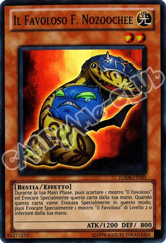 HA04-IT010 Il Favoloso F. Nozoochee super rara unlimited (IT)  -GOOD-