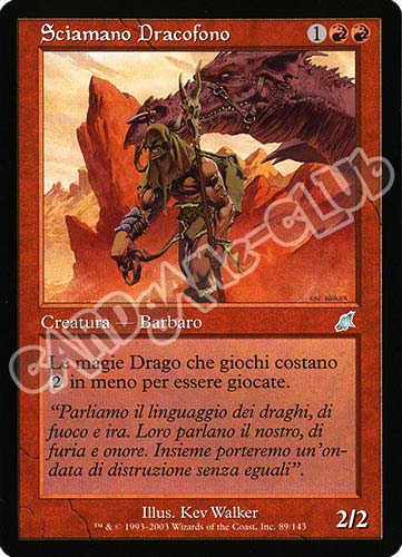 089 / 143 Sciamano Dracofono non comune (IT) -NEAR MINT-