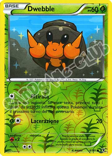 006 / 101 Dwebble comune foil reverse (IT) -NEAR MINT-