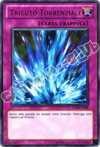 TU05-IT009 Tributo torrenziale rara (IT) -NEAR MINT-