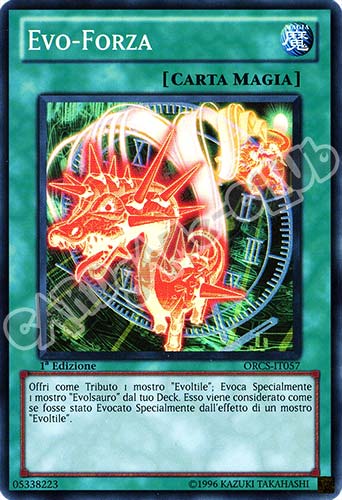 ORCS-IT057 Evo-Forza super rara 1a Edizione (IT) -NEAR MINT-