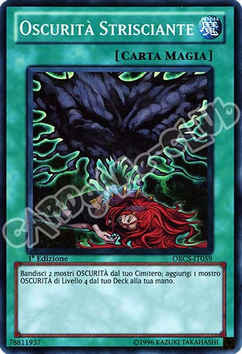 ORCS-IT059 Oscurita' Strisciante super rara 1a Edizione (IT)  -GOOD-
