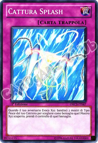 ORCS-IT067 Cattura Splash comune 1a Edizione (IT) -NEAR MINT-