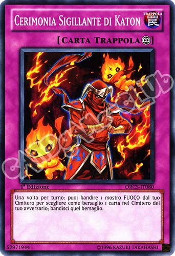 ORCS-IT080 Cerimonia Sigillante di Katon comune 1a Edizione (IT) -NEAR MINT-