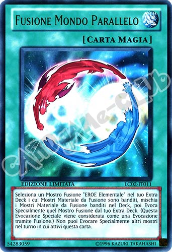 LC02-IT011 Fusione Mondo Parallelo ultra rara Edizione Limitata (IT) -NEAR MINT-