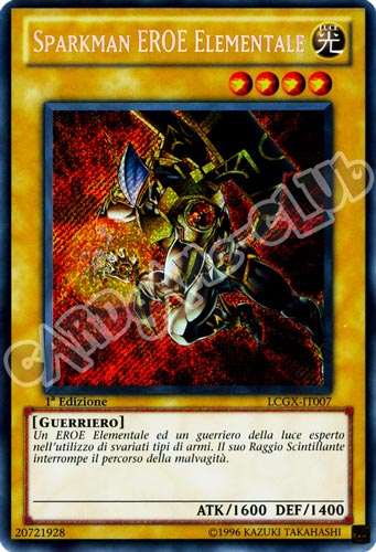 LCGX-IT007 Sparkman Eroe Elementale rara segreta 1a Edizione (IT) -NEAR MINT-