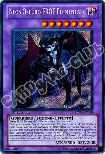 LCGX-IT059 Neos Oscuro Eroe Elementale rara segreta 1a Edizione (IT) -NEAR MINT-
