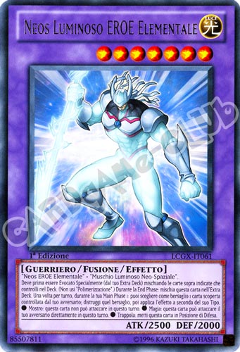 LCGX-IT061 Neos Luminoso Eroe Elementale rara 1a Edizione (IT) -NEAR MINT-