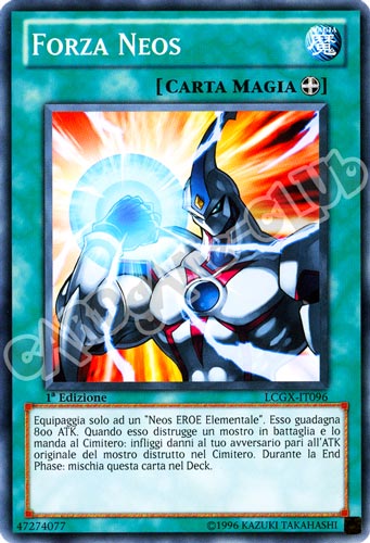 LCGX-IT096 Forza Neos comune 1a Edizione (IT) -NEAR MINT-