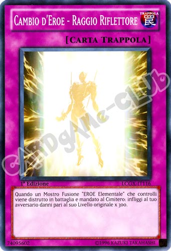 LCGX-IT116 Cambio d'Eroe - Raggio Riflettore comune 1a Edizione (IT) -NEAR MINT-