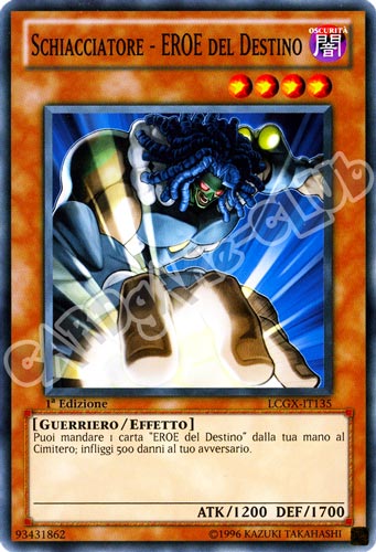 LCGX-IT135 Schiacciatore - Eroe del Destino comune 1a Edizione (IT) -NEAR MINT-