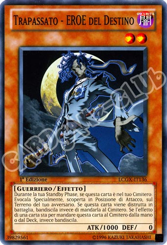 LCGX-IT136 Trapassato - Eroe del Destino comune 1a Edizione (IT) -NEAR MINT-