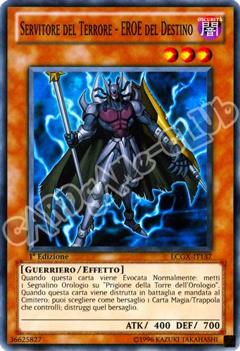 LCGX-IT137 Servitore del Terrore - Eroe del Destino comune 1a Edizione (IT) -NEAR MINT-