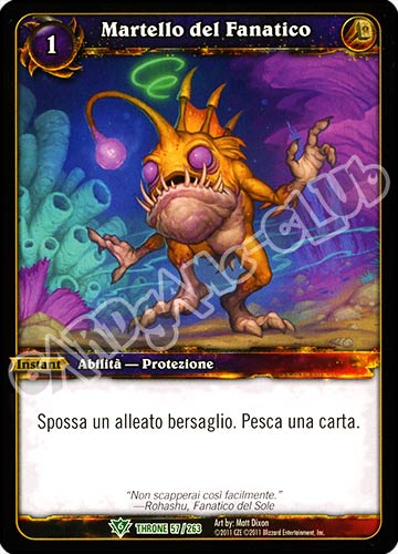 Martello del Fanatico non comune (IT) -NEAR MINT-