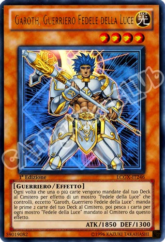 LCGX-IT246 Garoth, Guerriero Fedele della Luce ultra rara 1a Edizione (IT) -NEAR MINT-