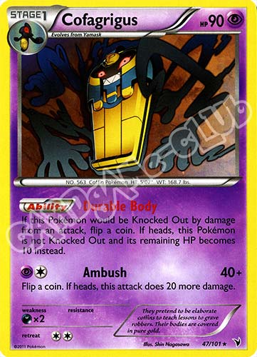 047 / 101 Cofagrigus rara (EN) -NEAR MINT-