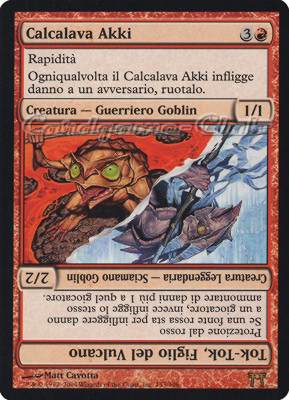 153 /306 Calcalava Akki / Tok-Tok, Figlio del Vulcano non comune (IT) -NEAR MINT-