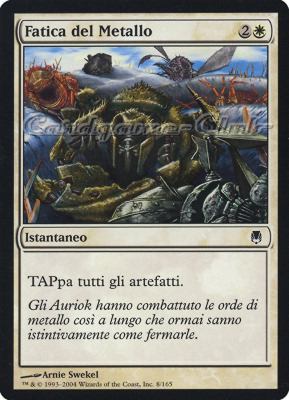 008 / 165 Fatica del Metallo comune (IT) -NEAR MINT-