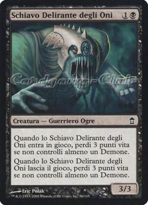 086 / 165 Schiavo Delirante degli Oni comune (IT) -NEAR MINT-