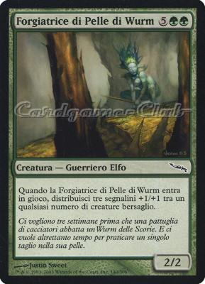 140 / 306 Forgiatrice di Pelle di Wurm comune (IT) -NEAR MINT-