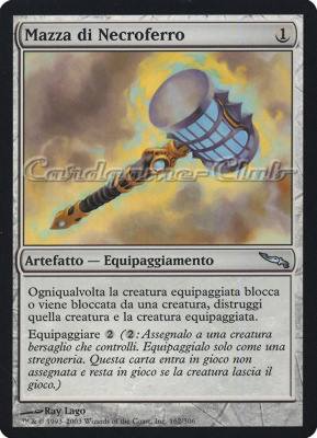 162 / 306 Mazza di Necroferro non comune (IT) -NEAR MINT-