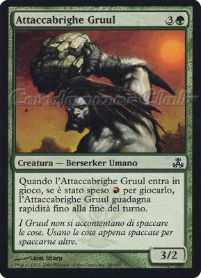089 / 165 Attaccabrighe Gruul comune (IT) -NEAR MINT-