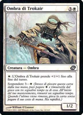 018 / 165 Ombra di Trokair comune (IT) -NEAR MINT-