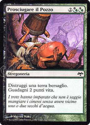 121 / 180 Prosciugare il Pozzo comune (IT) -NEAR MINT-