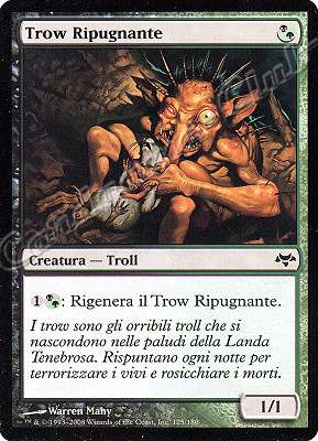 125 / 180 Trow Ripugnante comune (IT) -NEAR MINT-