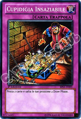 BP01-IT095 Cupidigia Insaziabile comune 1a Edizione (IT) -NEAR MINT-