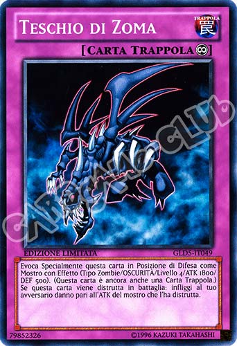 GLD5-IT049 Teschio di Zoma comune Edizione Limitata (IT) -NEAR MINT-