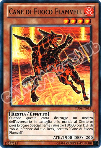 TU08-IT015 Cane di Fuoco Flamvell comune (IT) -NEAR MINT-