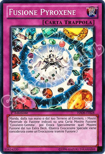 HA06-IT028 Fusione Pyroxene super rara 1a Edizione (IT) -NEAR MINT-