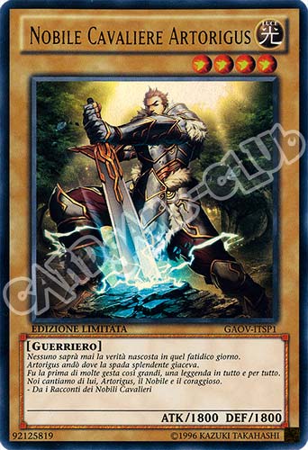 GAOV-ITSP1 Nobile Cavaliere Artorigus ultra rara Edizione Limitata (IT) -NEAR MINT-