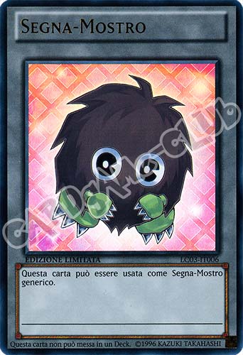 LC03-IT006 Segna-Mostro ultra rara Edizione Limitata Edizione Limitata (IT) -NEAR MINT-