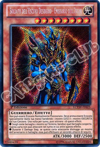 LCYW-IT025 Soldato dell'Oscuro Desiderio - Emissario dell'Inizio rara segreta 1a Edizione (IT) -NEAR MINT-