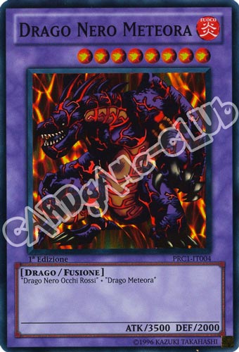 PRC1-IT004 Drago Nero Meteora super rara 1a Edizione (IT) -NEAR MINT-