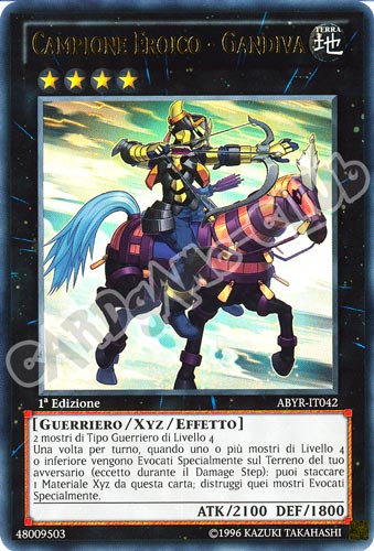 ABYR-IT042 Campione Eroico-Gandiva ultra rara 1a Edizione (IT) -NEAR MINT-