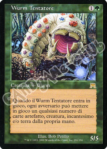 291 / 350 Wurm Tentatore rara (IT) -NEAR MINT-