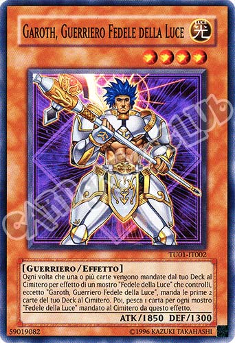 TU01-IT002 Garoth, Guerriero Fedele della Luce super rara (IT) -NEAR MINT-