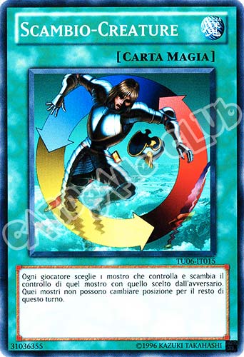 TU06-IT015 Scambio-Creature comune (IT) -NEAR MINT-