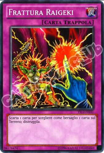 YS12-IT031 Frattura Raigeki comune unlimited (IT) -NEAR MINT-