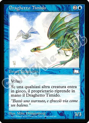 Draghetto Timido non comune (IT) -NEAR MINT-