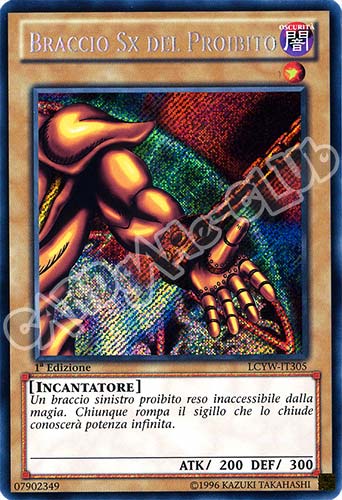 LCYW-IT305 Braccio Sx del Proibito rara segreta 1a Edizione (IT) -NEAR MINT-