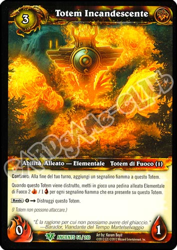 Totem Incandescente non comune (IT) -NEAR MINT-