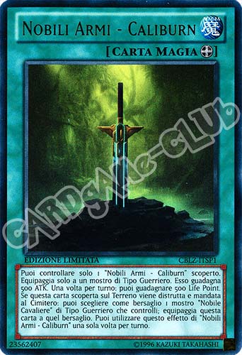CBLZ-ITSP1 Nobili Armi - Caliburn ultra rara Edizione Limitata (IT) -NEAR MINT-