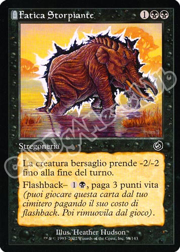 058 / 143 Fatica Storpiante comune (IT) -NEAR MINT-