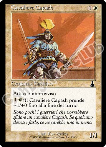 003 / 143 Cavaliere Capash comune (IT) -NEAR MINT-